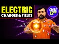 Electric Charges and Fields Class 12 One Shot 🔥| NCERT + Derivations + PYQs | Physics Chapter |