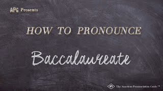 How to Pronounce Baccalaureate (Real Life Examples!)
