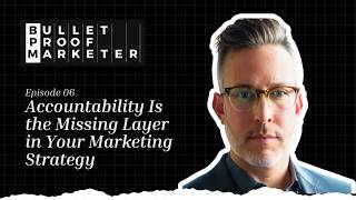 Episode 06: Accountability Is the Missing Layer in Your Marketing Strategy Net Worth