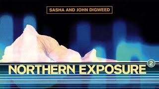 Sasha &amp; John Digweed - Northern Exposure 2 (CD1)