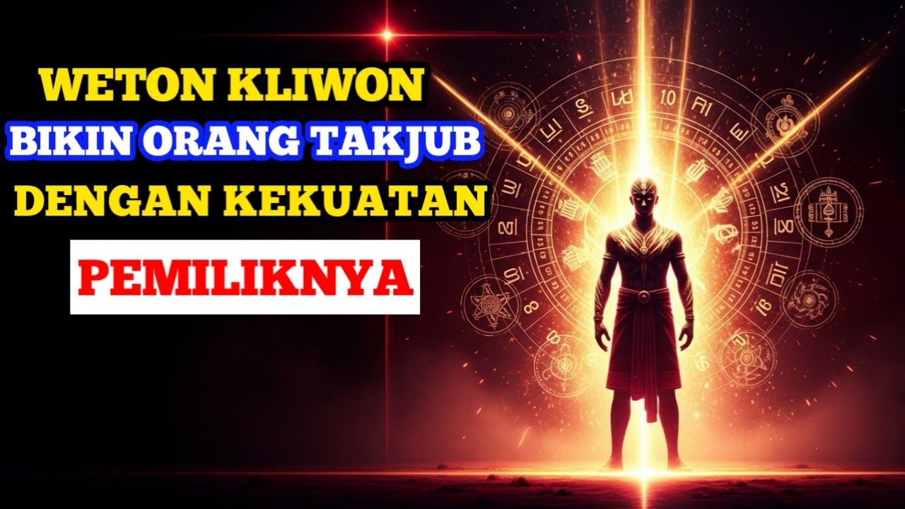 WETON KLIWON BAKAL VIRAL! Ramalan Baru Ini Bikin Orang Takjub dengan Kekuatan Pemiliknya!