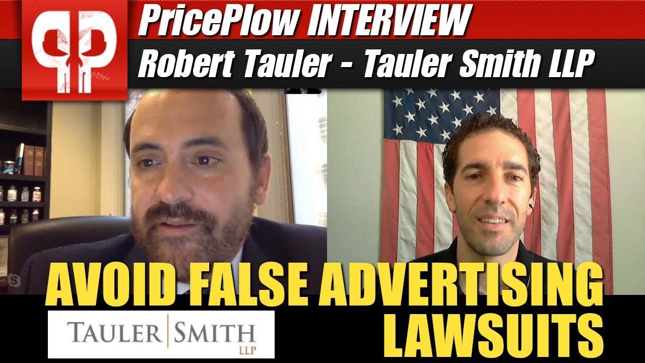 How to Avoid False Advertising Lawsuits (Food & Supplements) | Robert Tauler