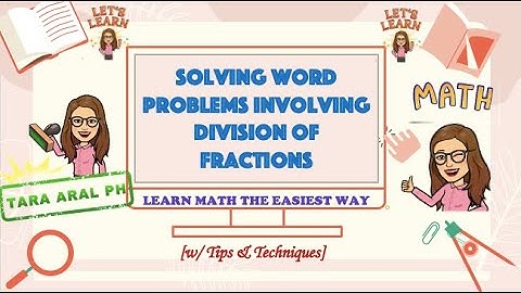 Solving Word Problem involving Division of Fractions
