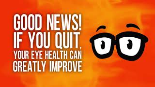 How Smoking Hurts Your Vision | Eye Wonder