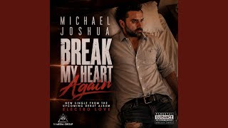 BREAK MY HEART AGAIN
