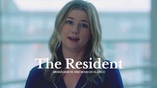 THE RESIDENT: Elenco transmite mensagem de Ano Novo