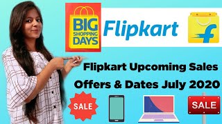 Flipkart Upcoming Sale July 2020 Offers & Dates {Big Shopping Days Sale}