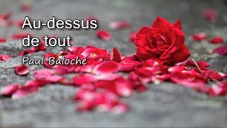 Au dessus de tout - Paul Baloche [avec paroles]