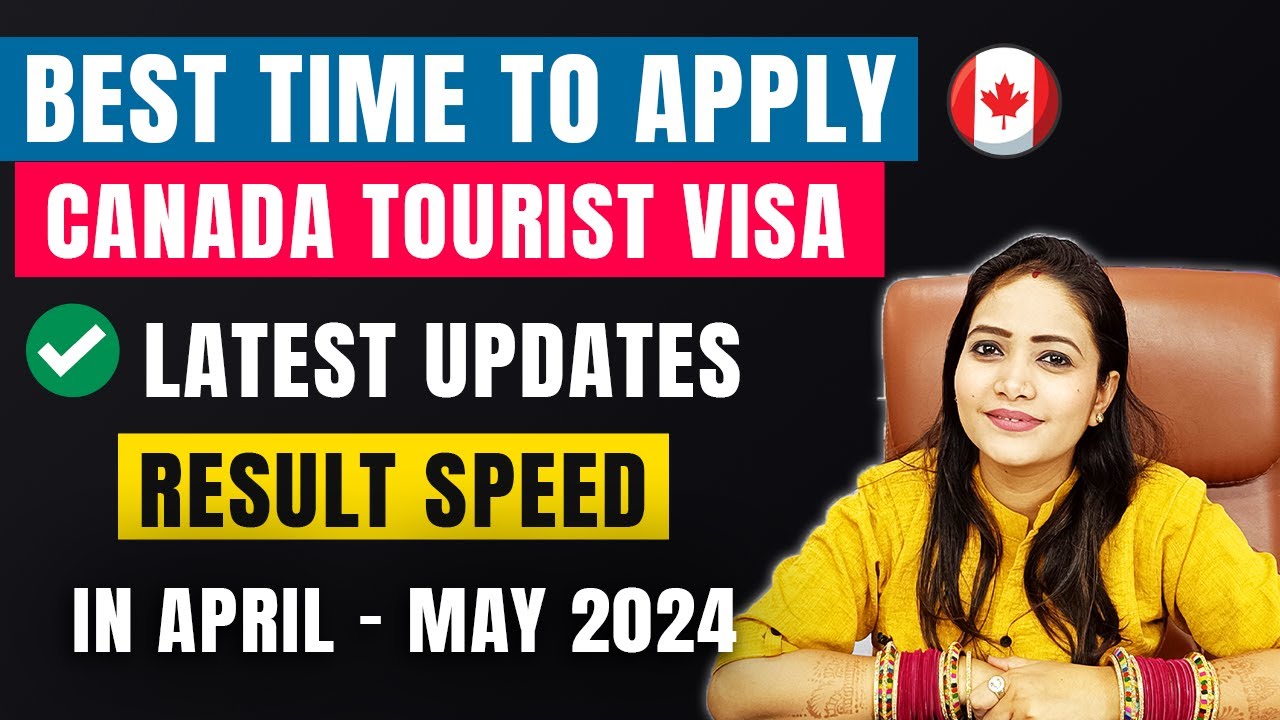 Best Time To Apply For Canada Tourist Visa Processing Time Canada best-time-to-apply-for-canada-tourist-visa-processing-time-canada