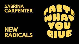 Sabrina Carpenter Vs New Radicals - Taste What You Give Rickybe Mashup