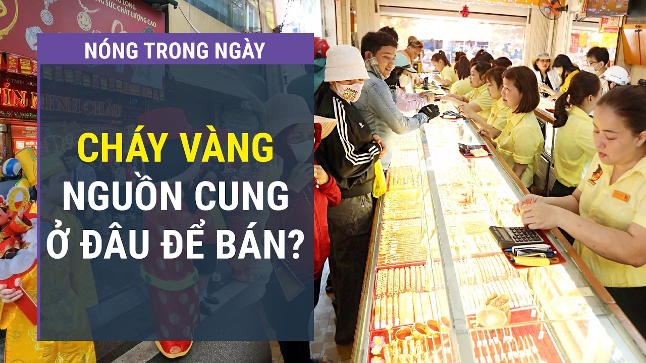 Nhu cầu quá lớn, khan hiếm vàng ngày Vía Thần Tài - Doanh nghiệp dùng “thủ thuật” l VTC One