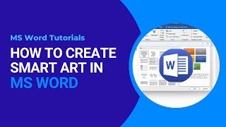 How to Create SmartArt in MS Word | Step-by-Step Guide