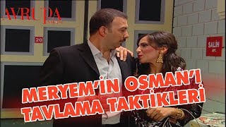 Meryem'in, Osman'ı Tavlama Taktikleri - Avrupa Yakası