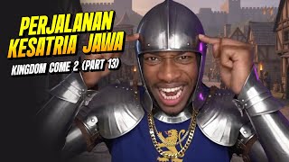 MEDIEVAL SIMULATOR KSATRIA JAWA (aku menjadi prajurit terkuat) Kingdom Come: Deliverance 2 (Part 13)
