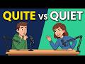 QUITE or QUIET? The Mistake Almost Every English Learner Makes