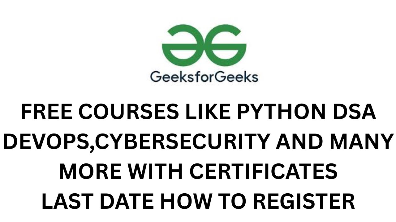 GeeksforGeeks FREE Courses 2025 🔥 | Learn DSA, Python, AI & Web Dev for ...