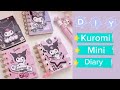 Diy mini diary| Diy kuromi diary|Diy cute diary|Diy diary