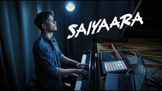 Saiyaara Piano Solo