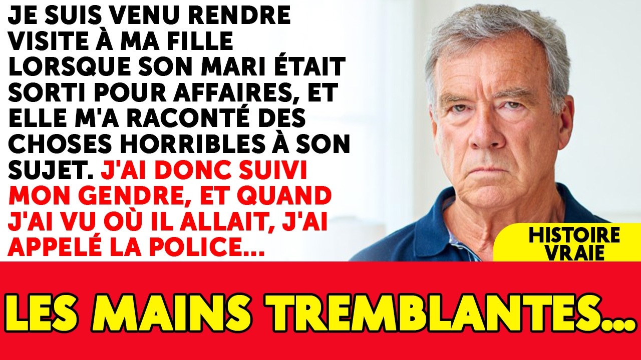 Ma Fille M'a Raconté Des Choses Horribles À Propos De Son Mari, Alors Je L'ai Suivi Et...