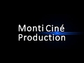 Nouvelle intro monti cin production