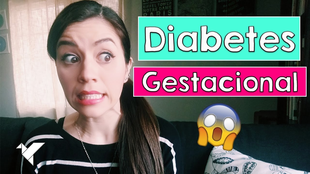Mi experiencia con la DIABETES GESTACIONAL