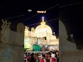 karam huzur ka hai meri aukat hi kya hai khwaja mahraja ji #ajmer #khwaja #dargah #wali #shrine #me