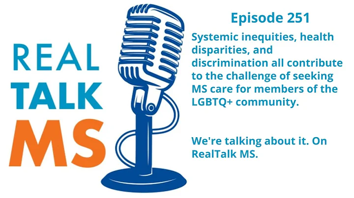 Episode 251: MS in the LGBTQ Community with Dr. Wi...