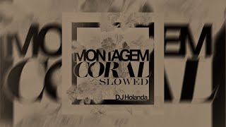 MONTAGEM CORAL (Slowed & Reverb) - feat  Mc GW, Mc Th & Mc Cyclope