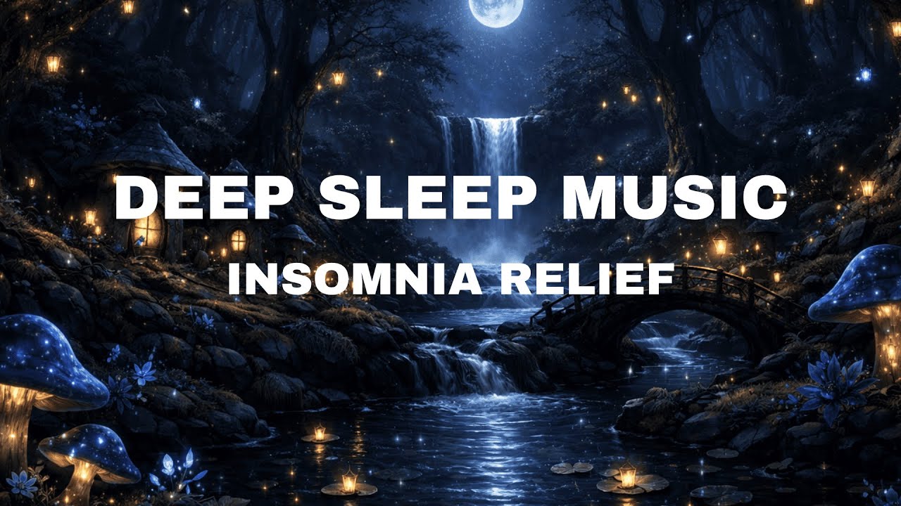 Fall Asleep Instantly | Deep Sleep Music, Melatonin Release, Heal Insomnia