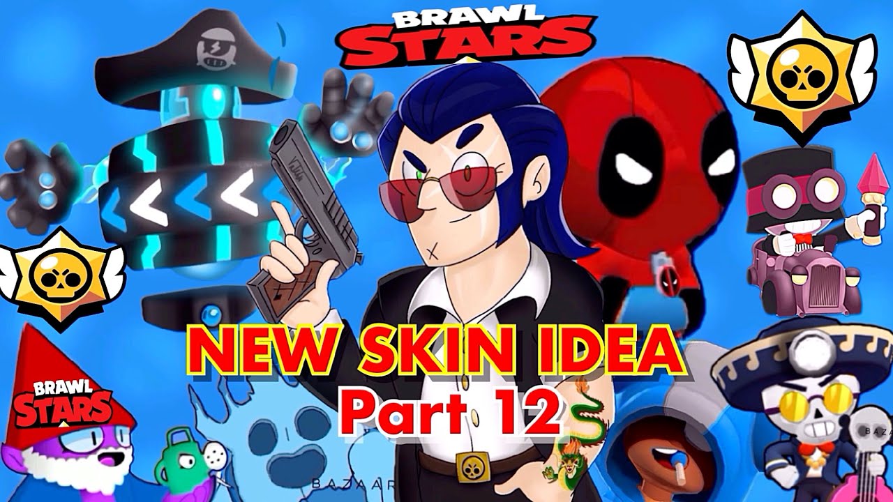 NEW SKIN IDEAS | Part 12 | Brawl Stars - YouTube