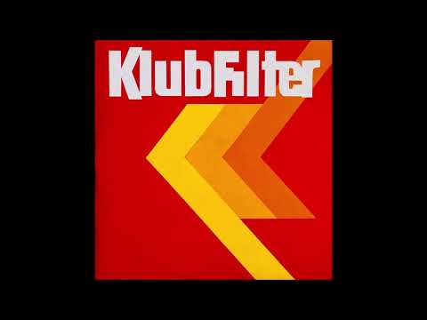 Klubfilter — Klubfilter - To Be There For You