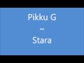 Pikku G - Stara [ HD ]