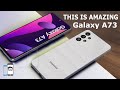 Samsung Galaxy A73 - THIS IS AMAZING!!!