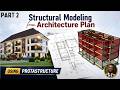 Structural Modeling from Architectural Plan (Part 2)