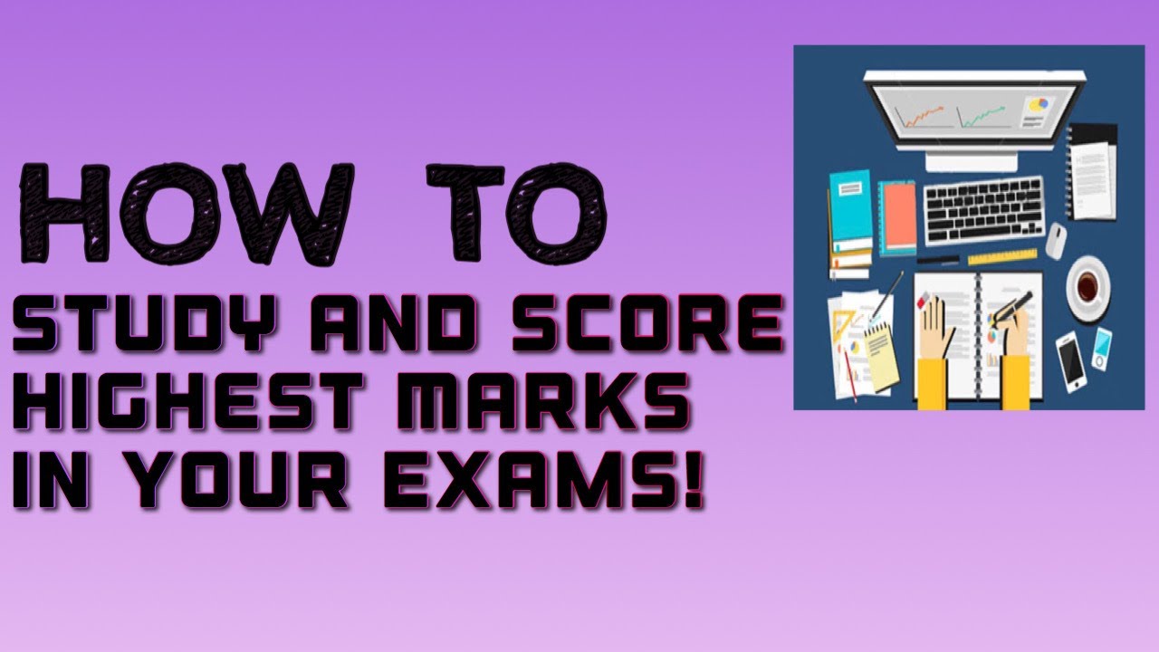 HOW TO STUDY AND SCORE HIGHEST MARKS IN YOUR EXAMS II HOW I TOPPED MY