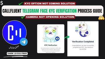 Callfluent Telegram KYC Verification Guide  | Camera Not Opening & Face Verification Fix