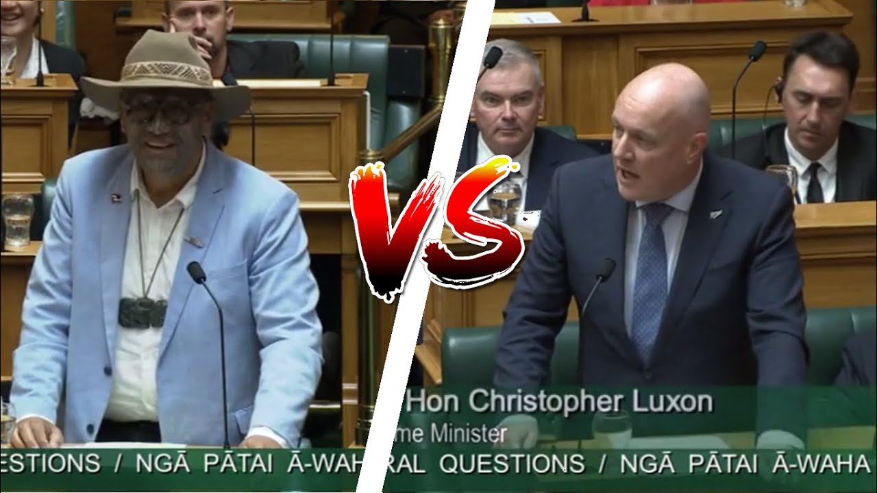 Luxon shrugs off Attack from Maori Party. NZ Parliament debates 2023 ...