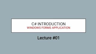 C# || Lecture#1 || part 1 || windows form Application