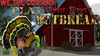 We The Cousins Play Zombie Turkey Outbreak