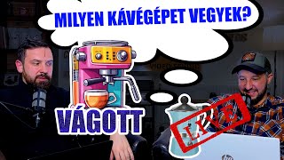 Milyen kávégépet vegyek?