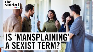 Is Mansplaining A Ist Term? The Social