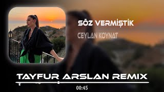 Ceylan Koynat - Söz Vermiştik (Tayfur Arslan Remix) | Sen Doğruydun Bense Sahte. Resimi