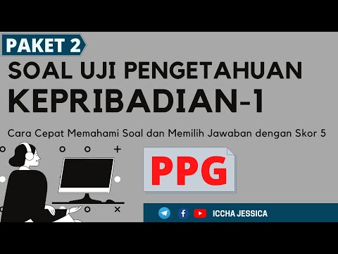 Cara Cepat Menjawab Soal Kepribadian UP PPG dan Memilih Jawaban berSkor 5 || Kepribadian-1 Paket 2