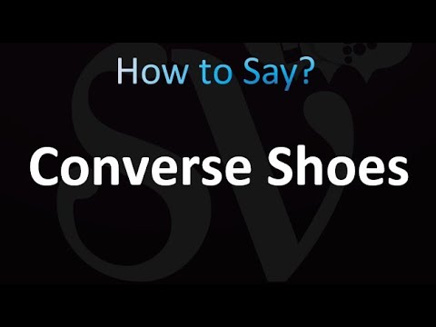 How to Pronounce Converse Shoes (correctly!) - YouTube