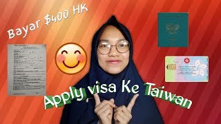 Cara Apply Visa Taiwan Dari HK : Mudah Banget looo