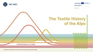 AlpTextyles MOOC | Module 1 — The Textile History of the Alps (ZRC SAZU)
