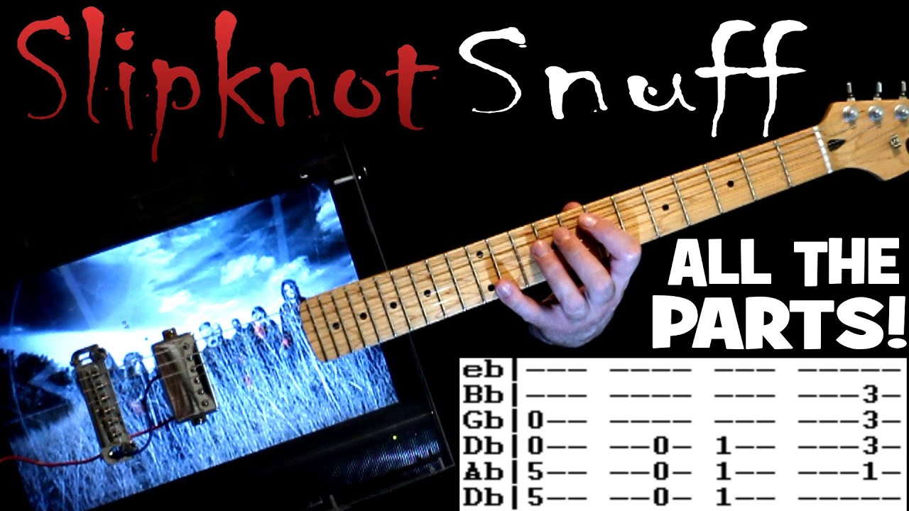 Slipknot Snuff Guitar Lesson / Guitar Tabs / Guitar Tutorial / Guitar