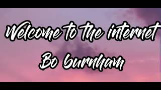 Welcome to the internet - Bo Burnham (1 hour loop)