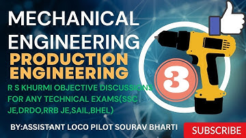 PRODUCTIETECHNOLOGIE||DEEL 3||R S KHURMI DOELMATIGE DISCUSSIE||VOOR ALLE TECHNISCHE EXAMENS||