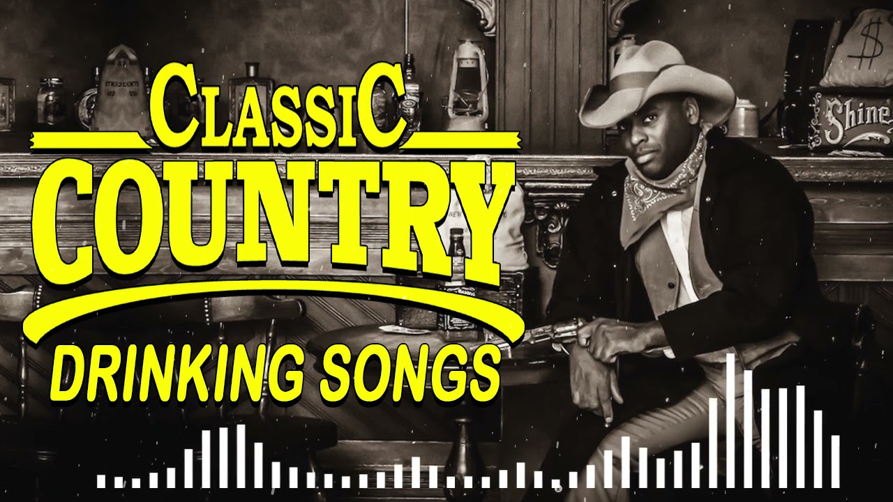 country-drinking-songs-greatest-hit-classic-country-music-collection
